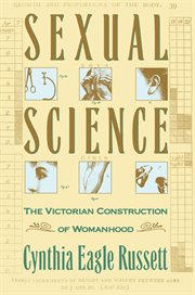 Sexual Science : The Victorian Construction of Womanhood cover image