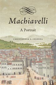 Machiavelli : A Portrait cover image