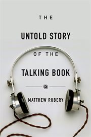 The Untold Story of the Talking Book cover image