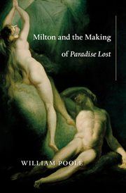 Milton and the Making of Paradise Lost cover image