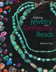Making Jewelry With Gemstone Beads cover image