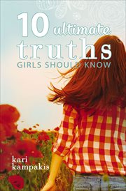 10 Ultimate Truths Girls Should Know cover image