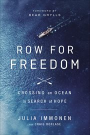 Row for Freedom : Crossing an Ocean in Search of Hope cover image