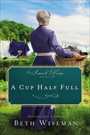 A cup half full. Amish home novellas cover image