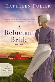 A reluctant bride. Amish of Birch Creek novels cover image