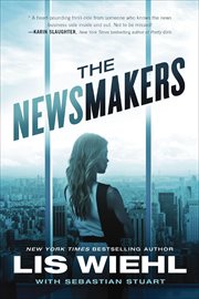 The Newsmakers : Newsmakers Novels cover image