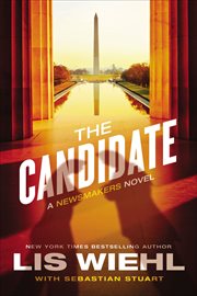 The Candidate : Newsmakers Novels cover image