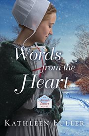 Words From the Heart : Amish Letters Novels cover image