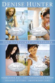 The Nantucket Love Stories : Surrender Bay, The Convenient Groom, Seaside Letters, and Driftwood Lane. Nantucket Love Stories cover image