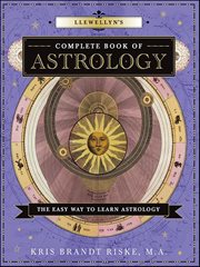 Llewellyn's Complete Book of Astrology : The Easy Way to Learn Astrology cover image