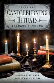 Practical Candleburning Rituals : Spells & Rituals For Every Purpose cover image