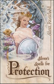 Silver's Spells for Protection cover image