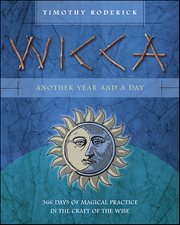 Wicca : 366 Days of Magical Practice in the Craft of the Wise cover image