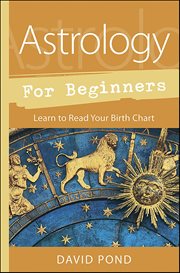 Astrology for Beginners : Learn To Read Your Birth Chart cover image