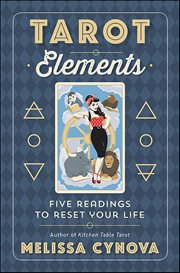 Tarot Elements : Five Readings To Reset Your Life cover image