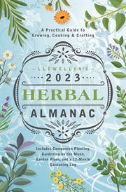 Llewellyn's 2023 Herbal Almanac : A Practical Guide to Growing, Cooking & Crafting cover image
