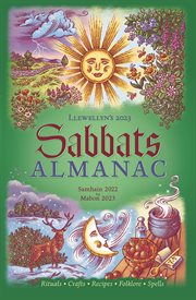 Llewellyn's 2023 Sabbats Almanac : Samhain 2022 To Mabon 2023 cover image