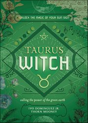 Taurus Witch : Unlock The Magic Of Your Sun Sign cover image