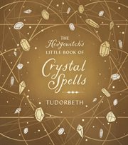 The Hedgewitch's Little Book of Crystal Spells cover image