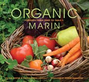 Organic Marin : recipes from land to table cover image