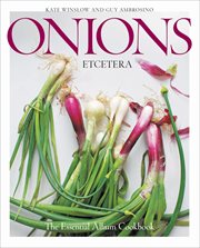 Onions Etcetera : The Essential Allium Cookbook cover image