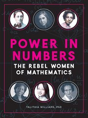Power in numbers : the rebel women of mathematics cover image