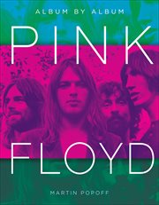 Pink Floyd : Album by Album cover image