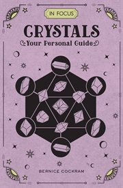 In focus crystals : your personal guide cover image