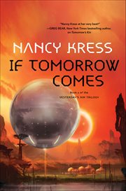 If Tomorrow Comes : Yesterday's Kin Trilogy cover image