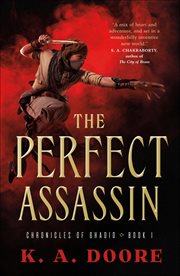 The Perfect Assassin : Chronicles of Ghadid cover image