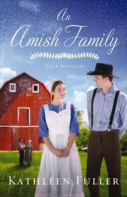 An Amish Family : Four Novellas cover image