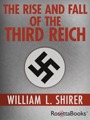 The rise and fall of the Third Reich cover image