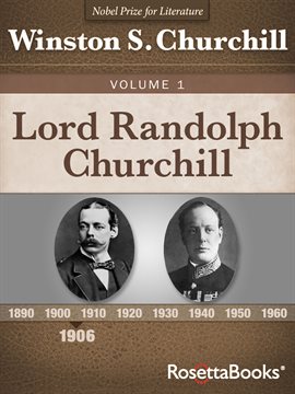 Cover image for Lord Randolph Churchill Volume 1