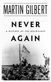 Never again : a history of the Holocaust cover image