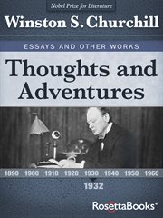 Thoughts and Adventures : Churchill Reflects on Spies, Cartoons, Flying, and the Future cover image