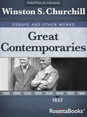 Great Contemporaries : Churchill Reflects on FDR, Hitler, Kipling, Chaplin, Balfour, and Other Giants of His Age cover image