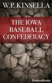 The Iowa Baseball Confederacy cover image