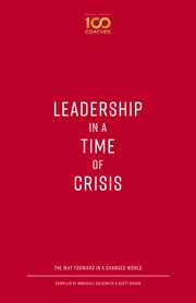 Leadership in a time of crisis : the way forward in a changed world cover image