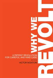 Why we revolt : a patient revolution for careful and kind care cover image