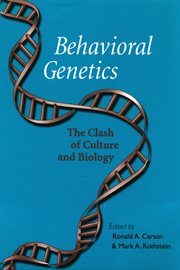Behavioral genetics : the clash of culture and biology cover image