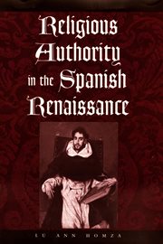 Religious authority in the Spanish Renaissance cover image