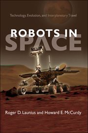 Robots in space : technology, evolution, and interplanetary travel cover image