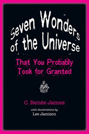 Seven wonders of the universe that you probably took for granted cover image
