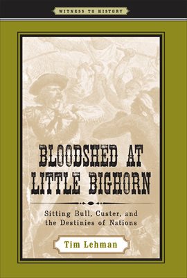 Cover image for Bloodshed at Little Bighorn