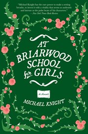 At Briarwood School for Girls : a novel cover image