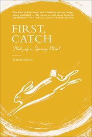 First, catch : study of a spring meal cover image