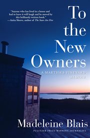 To the New Owners : a Martha's Vineyard Memoir cover image