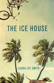 The ice house : a novel cover image