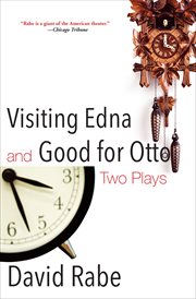 Visiting Edna; : and Good For Otto : two plays cover image