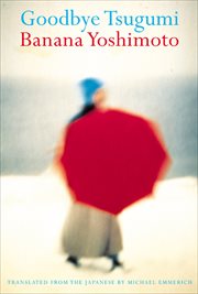 Goodbye Tsugumi : a novel cover image